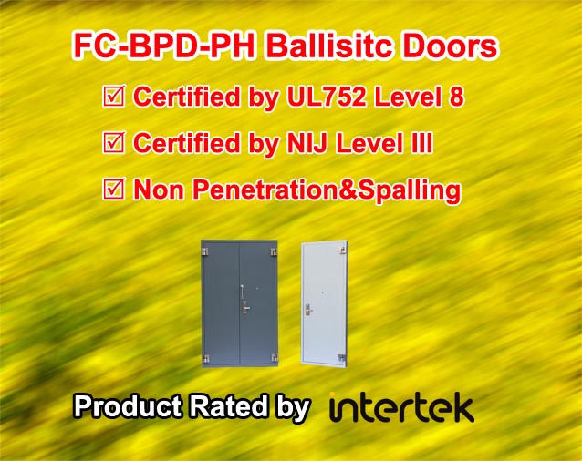 FC-BPD-PH High-performance Ballistic Doors certified by Intertek by standard UL752 Level 8 and NIJ Level III